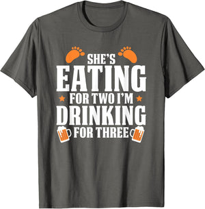 She's Eating for Two I'm Drinking for Three