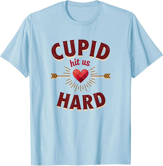 Cupid Hit Us Hard Valentine's Love Design