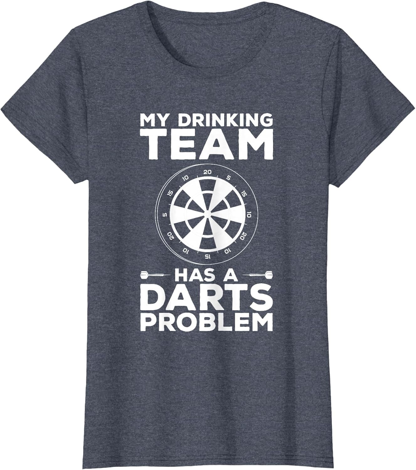 My Drinking Team Has A Darts Problem Beer Lover Dart Player