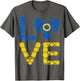 Love Ukraine Shirt Sunflower Heart Ukrainians Ukrainian Flag