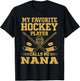 Vintage My Favorite Hockey Player Calls Me Nana