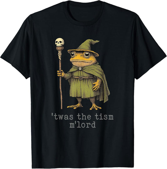 'TWAS The 'Tism M'Lord Funny Wizard Frog Witch