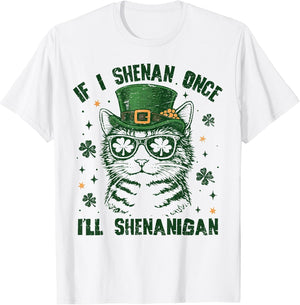 St Patricks Day If I Shenan Once I'll Shenanigan Cat Women