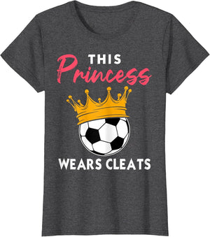 This Princess Wears Cleats Cool Soccer Girl Biggest Fan