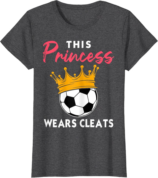 This Princess Wears Cleats Cool Soccer Girl Biggest Fan