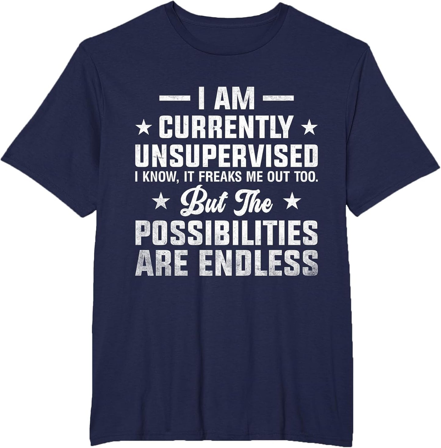 Funny Saying Sarcasm I Am Currently Unsupervised