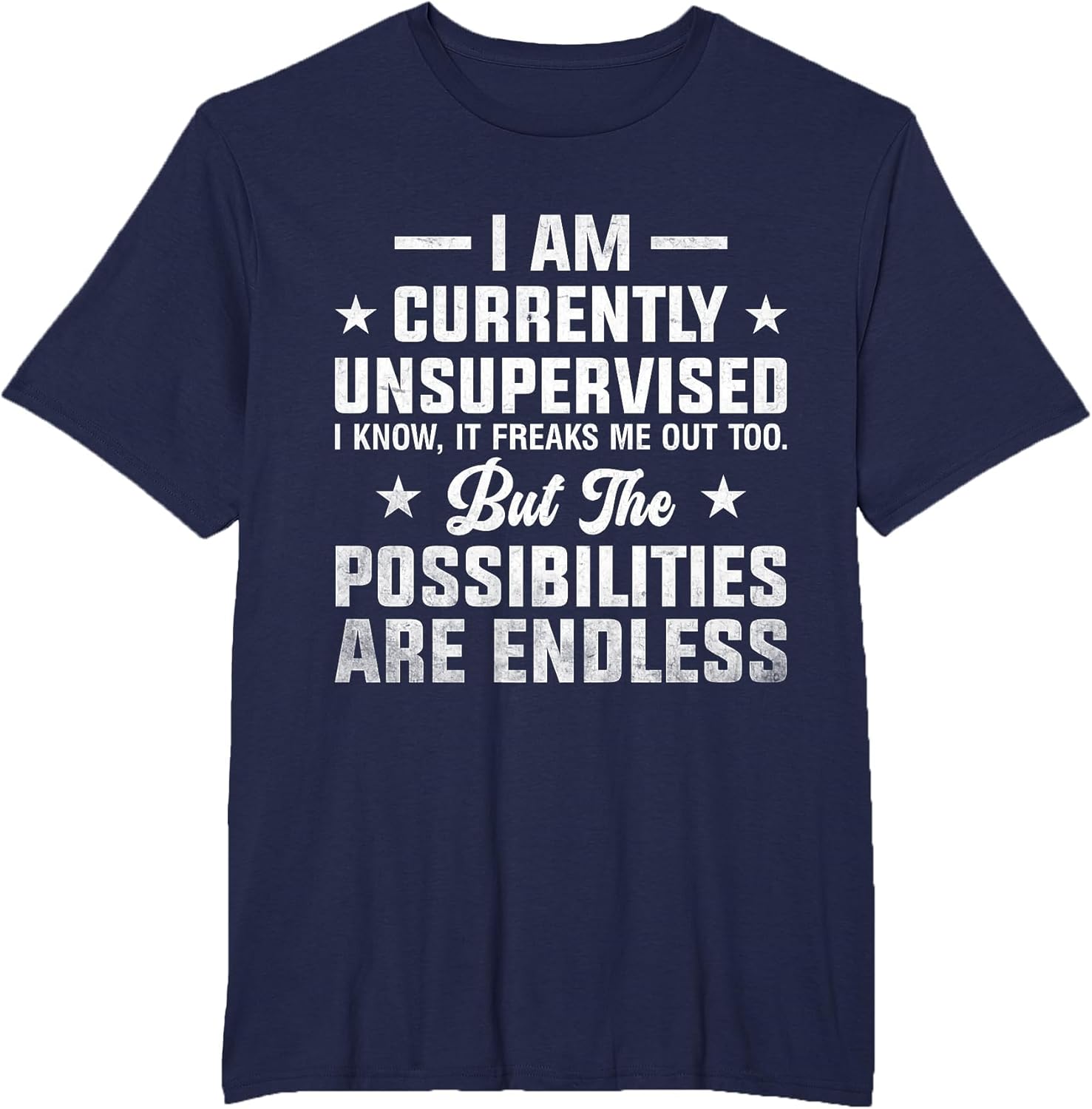 Funny Saying Sarcasm I Am Currently Unsupervised