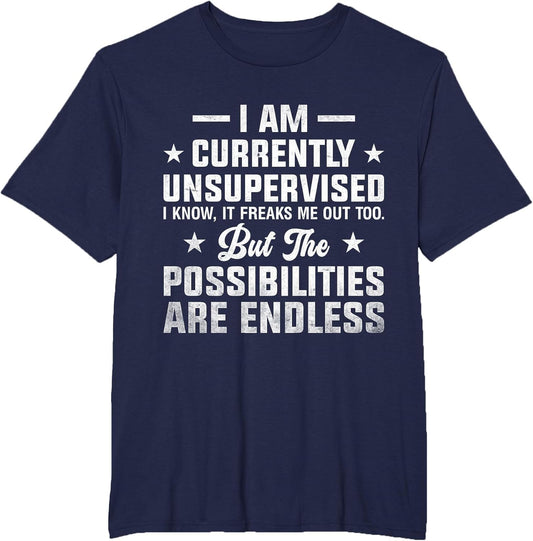 Funny Saying Sarcasm I Am Currently Unsupervised