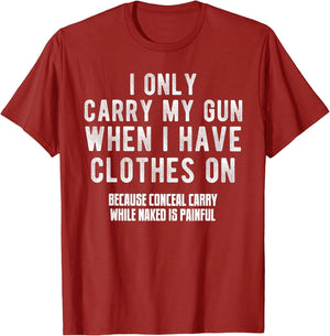 I Only Carry My Gun When I Have Clothes on Funny