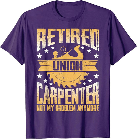 Retired Union Carpenter Shirt Union Carpenter Retirement