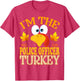 Thanksgiving I'm The Police Officer Turkey Matching
