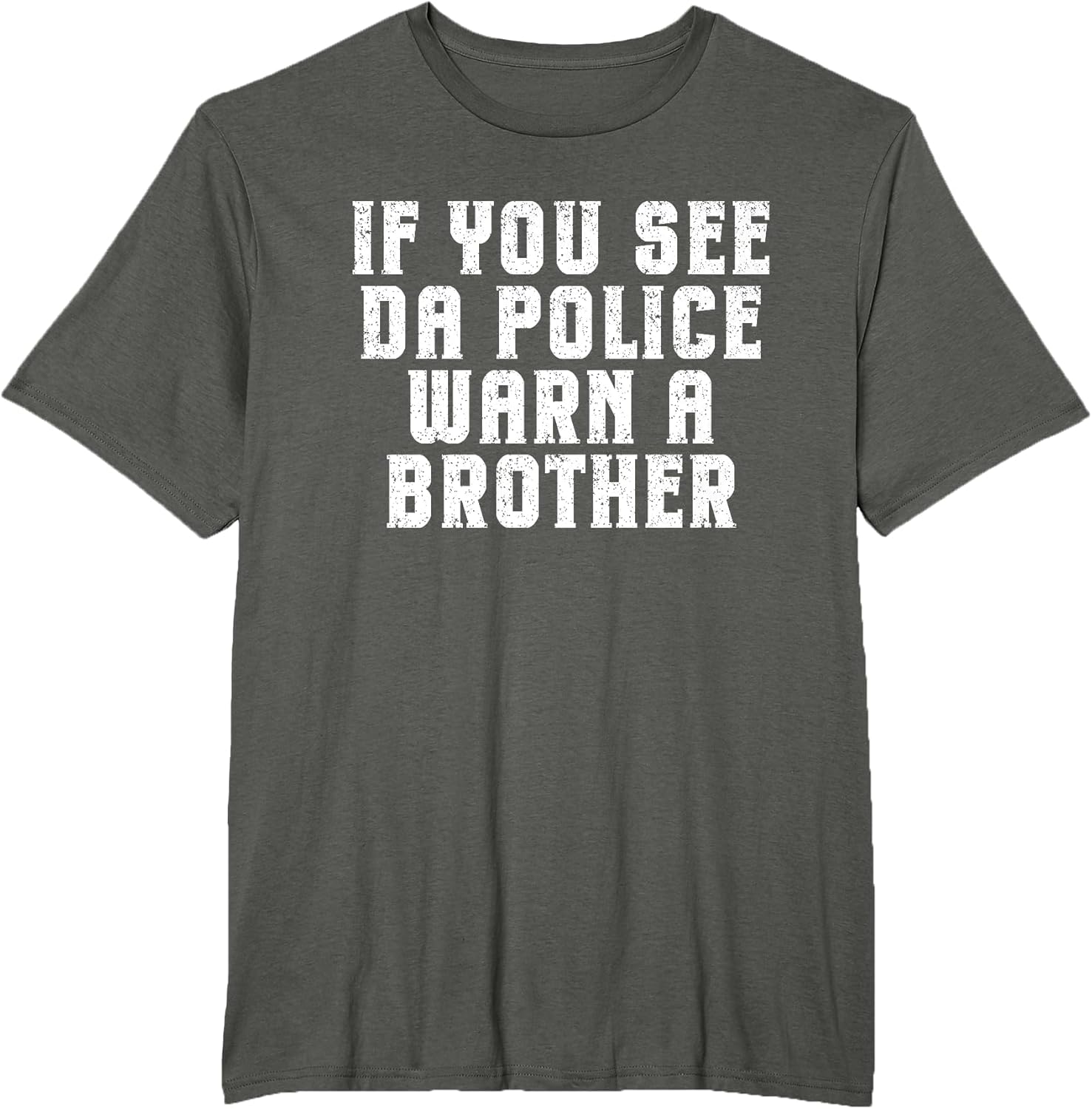 If You See Da Police Warn a Brother
