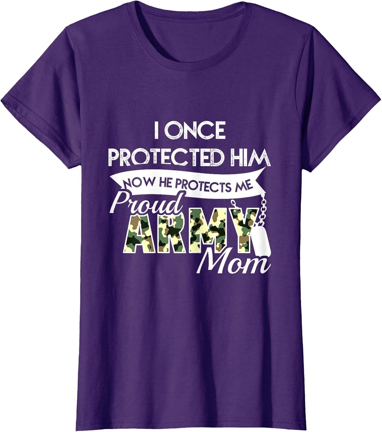 I Once Protected Him Now He Protects Me Proud Army Mom Shirt