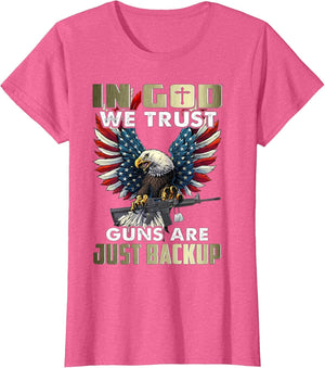 in god we Trust Guns are just Backup