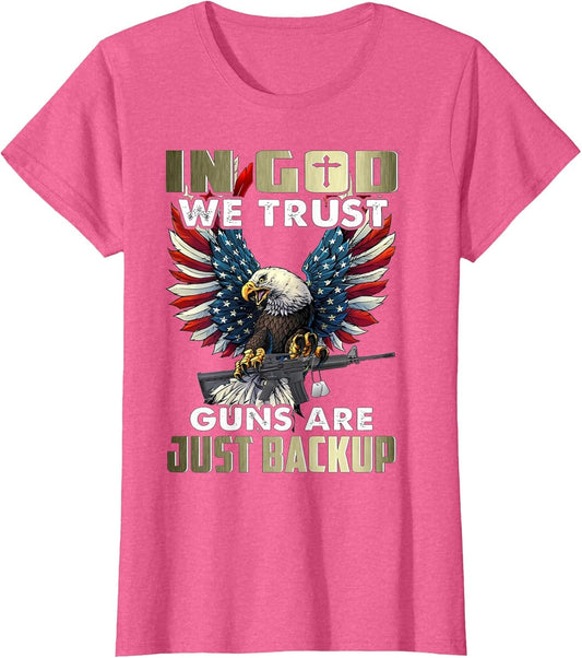 in god we Trust Guns are just Backup