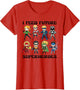 I Feed Future Superheroes School Lunch Lady Squad Funny