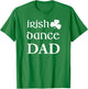 Irish Dance Dad Father of Irish Dancer Feis Dad Gift
