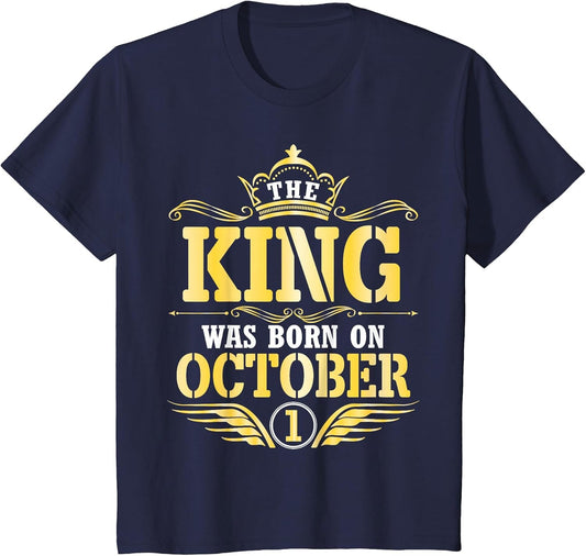 The King was Born On October 1 Happy Birthday Papa Dad Son