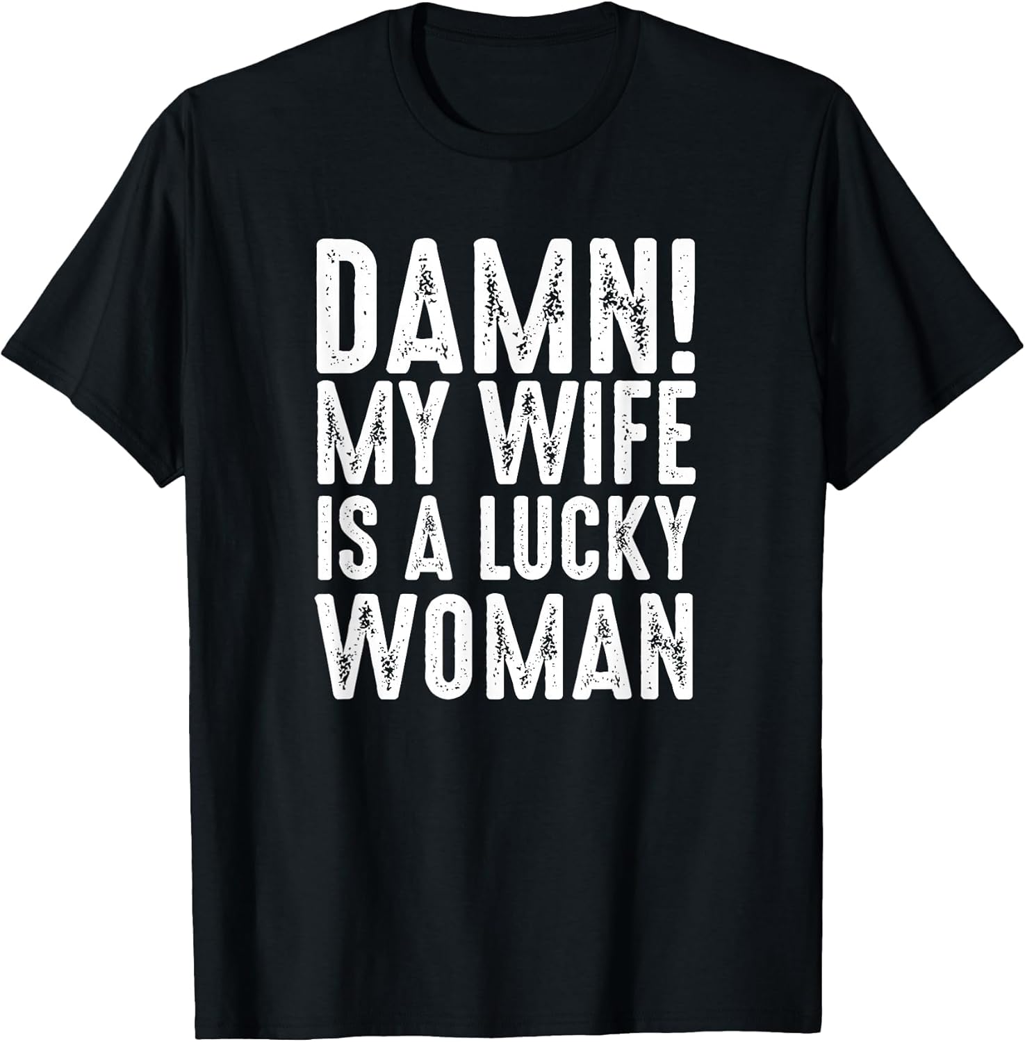 Damn My Wife is A Lucky Woman