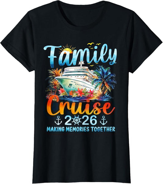 Family Cruise 2026 Making Memories Together Matching Family