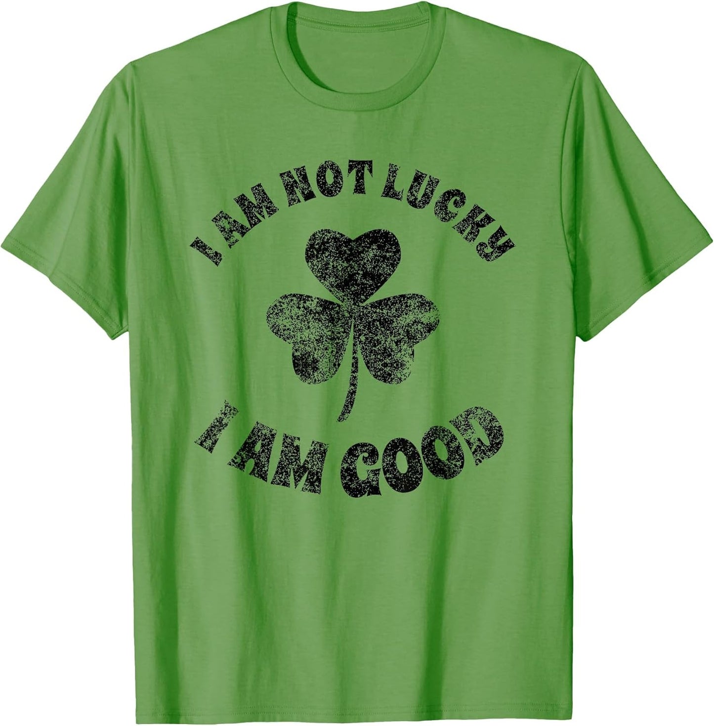 Vintage I'm Not Lucky I'm Good St Patricks Day Shamrock