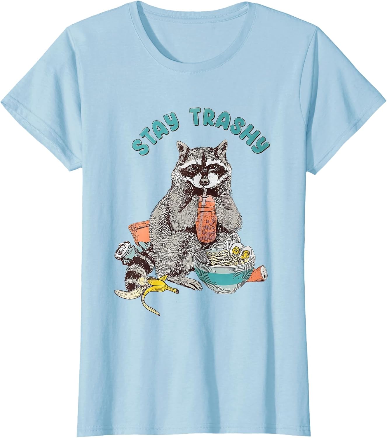 Stay Trashy Raccoon Funny Women