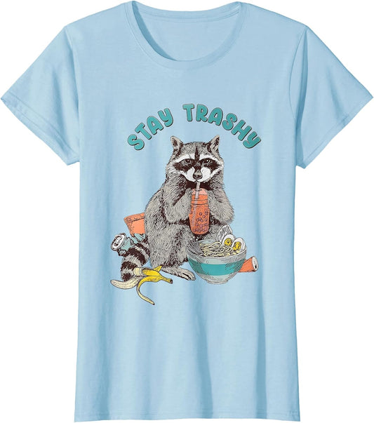 Stay Trashy Raccoon Funny Women