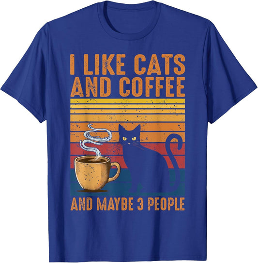 I Like Cats and Coffee and Maybe 3 People
