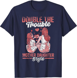 Double The Trouble Mother-Daughter Style Mother Daughter Mom