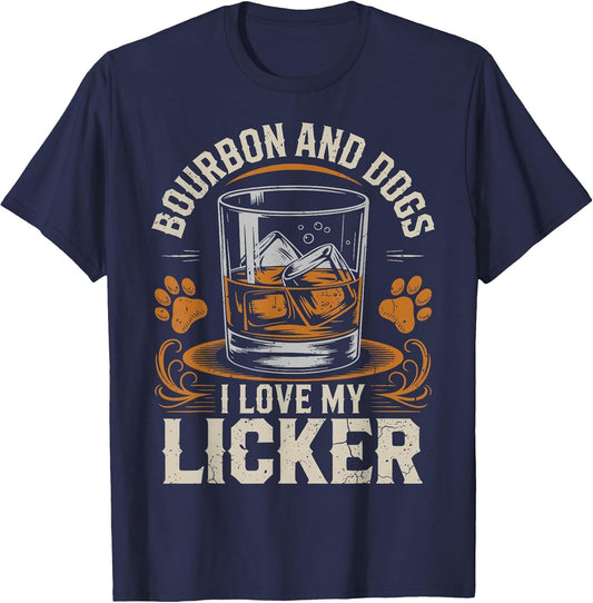 Bourbon and Dogs I Love My Licker