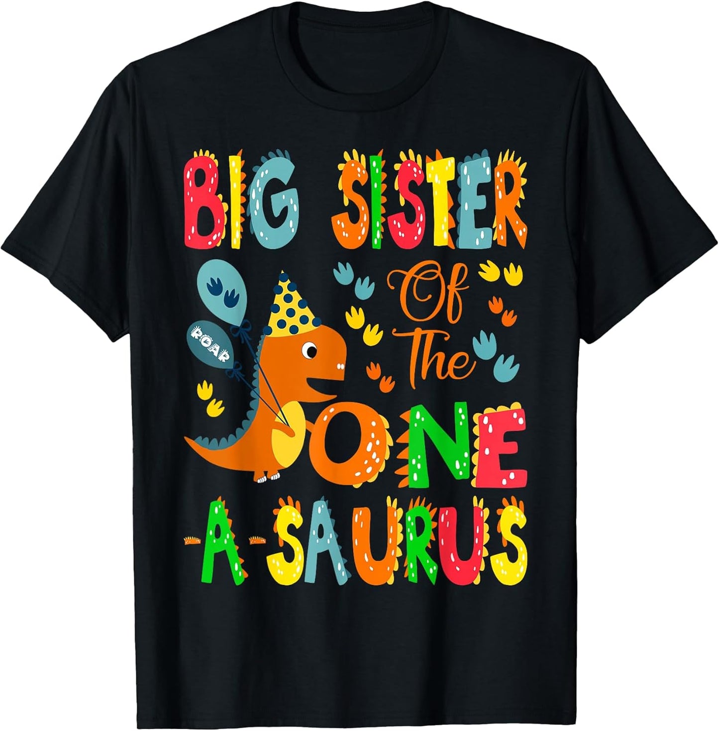 Big Sister of The One-A-Saurus 1st Birthday Boy Dinosaur