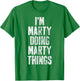 I'm Marty Doing Marty Things Shirt Personalized First Name