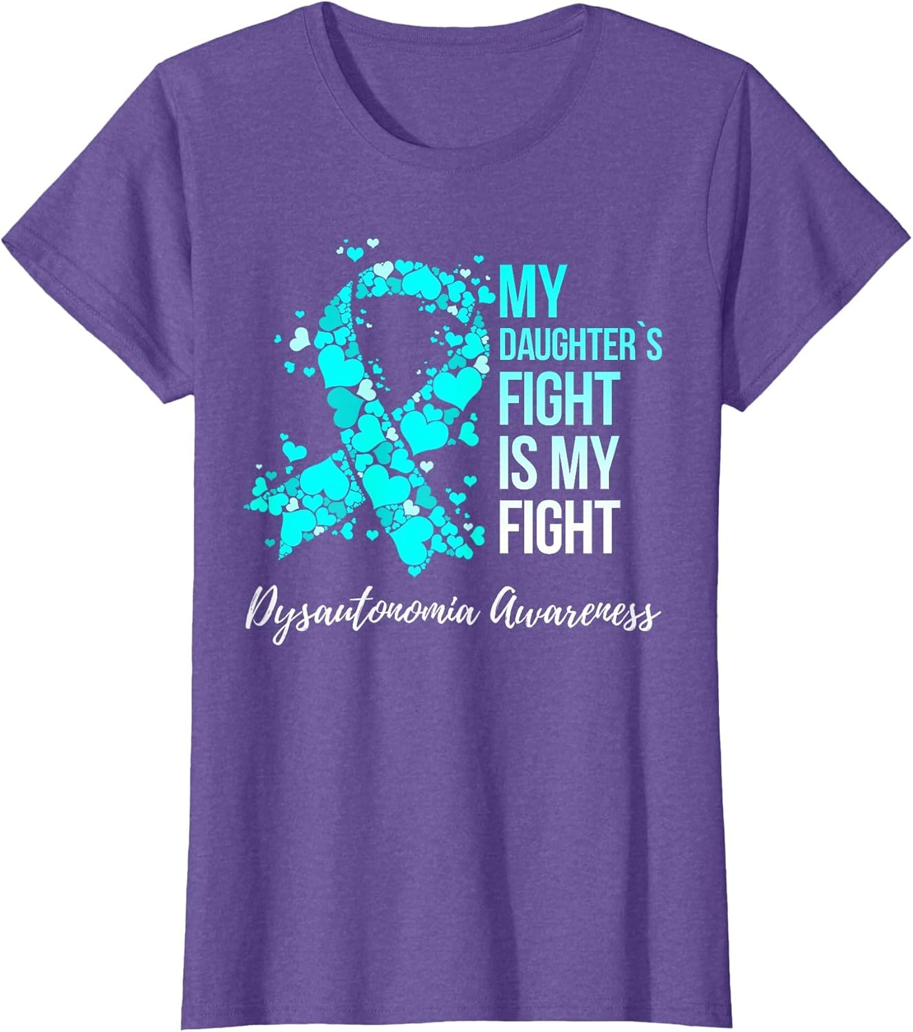 My Daughter’s Fight is My Fight Dysautonomia Awareness