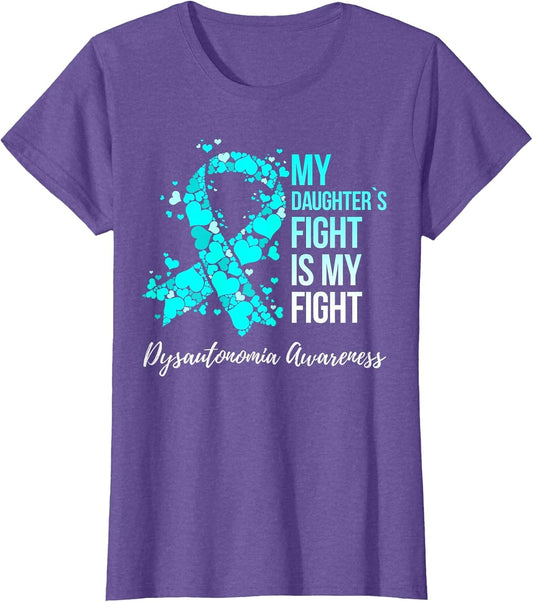 My Daughter’s Fight is My Fight Dysautonomia Awareness