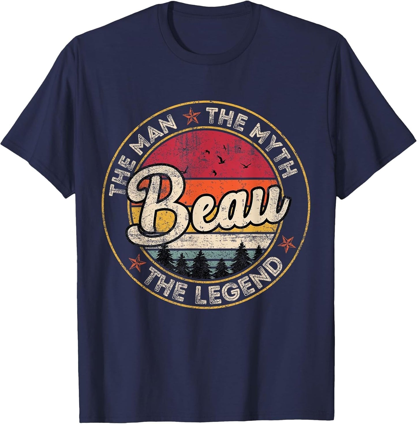 Beau The Man The Myth The Legend Personalized Name