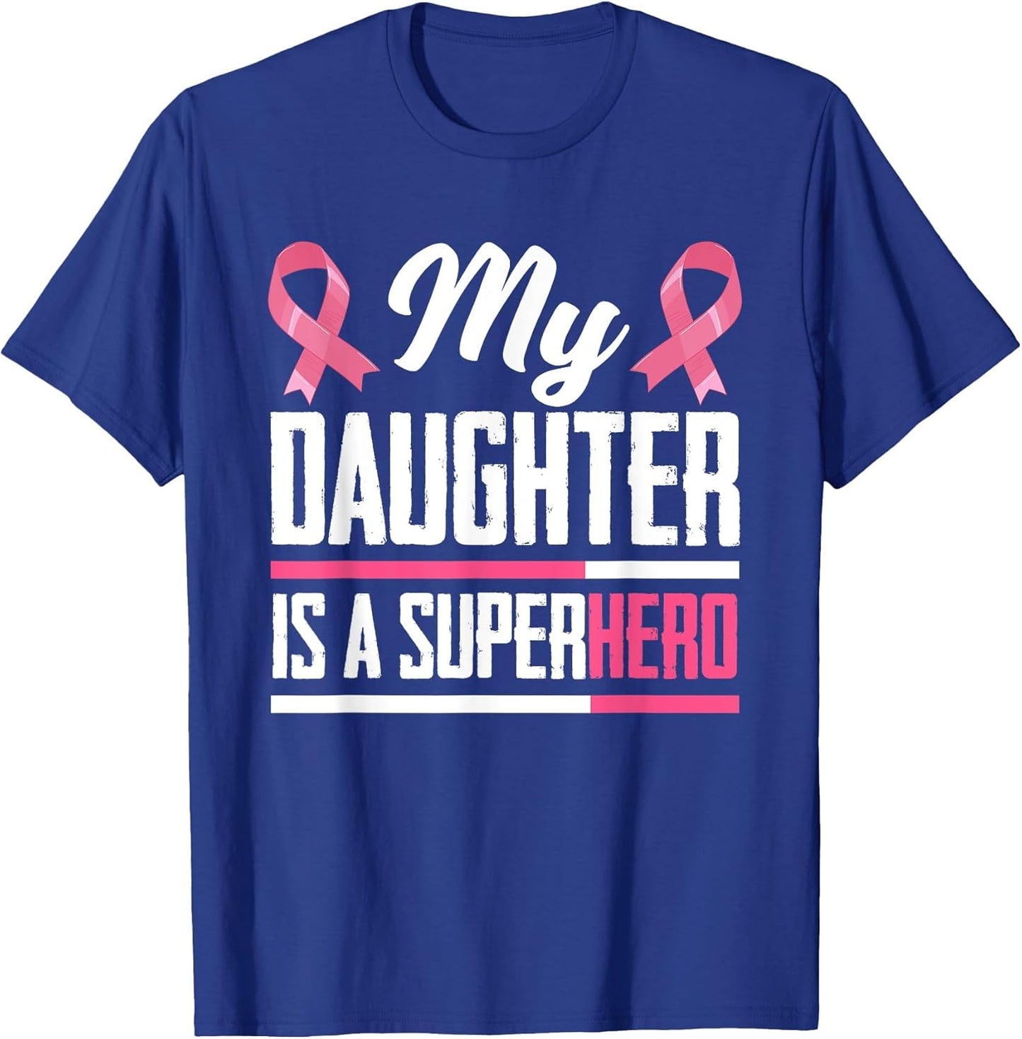 My Daughter is A Superhero Mom Dad Breast Cancer Awareness