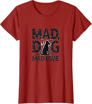 Mad Dog Mad Love Crazy Canine Design
