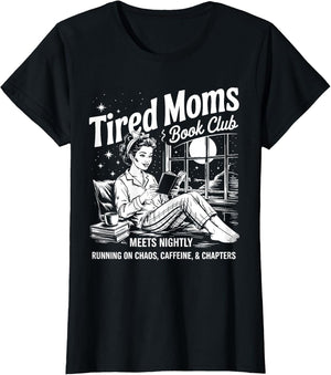 Tired Moms Book Club Reading Mom Book Lovers Mother's Day