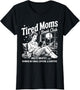 Tired Moms Book Club Reading Mom Book Lovers Mother's Day