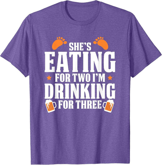 She's Eating for Two I'm Drinking for Three