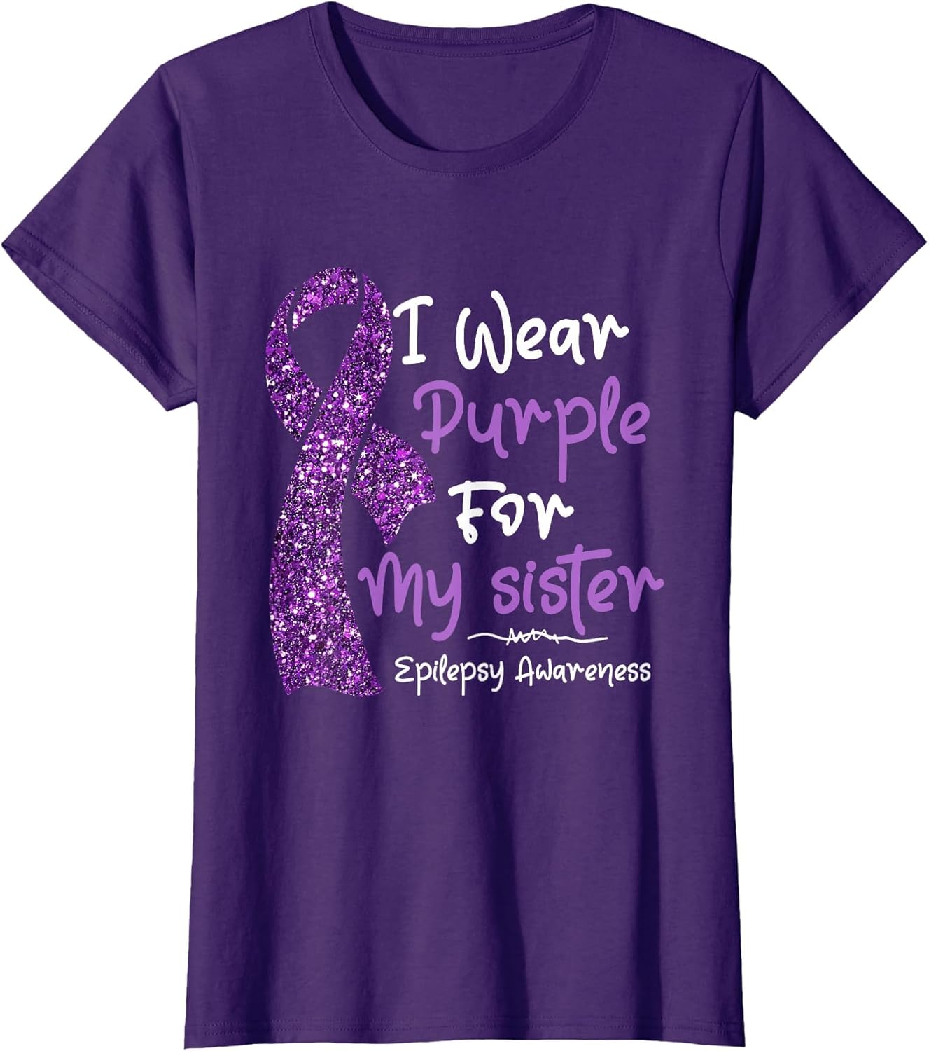 I Wear Purple for My Sister Epilepsy Awareness Month Support