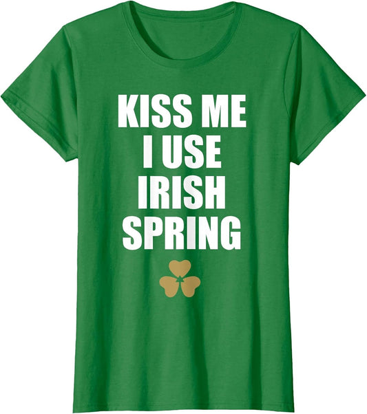 Kiss Me I Use Irish Spring