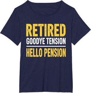 Retired Goodbye Tension Hello Pension Funny Retirement