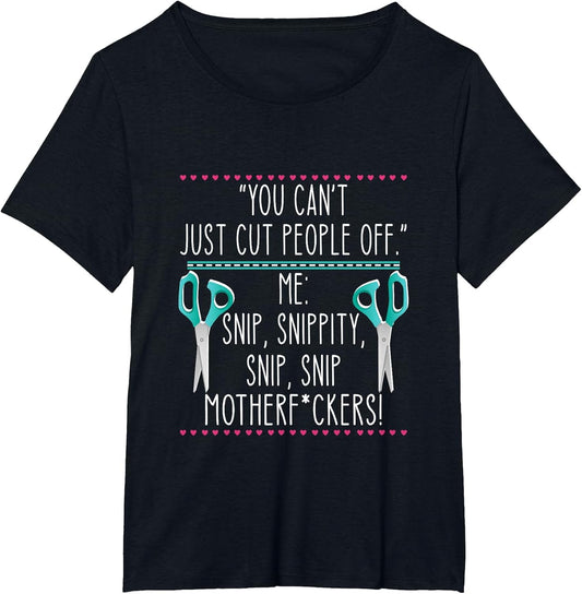 You Can't Just Cut People Off Quote
