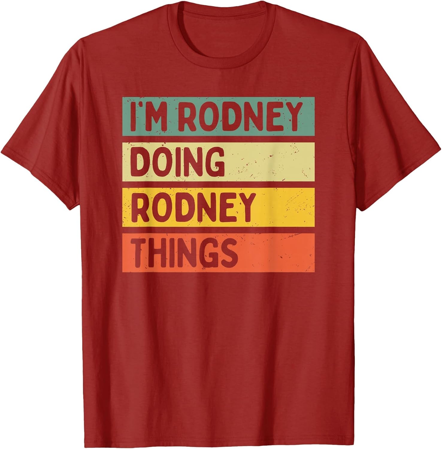 I'm Rodney Doing Rodney Things Funny Personalized Quote