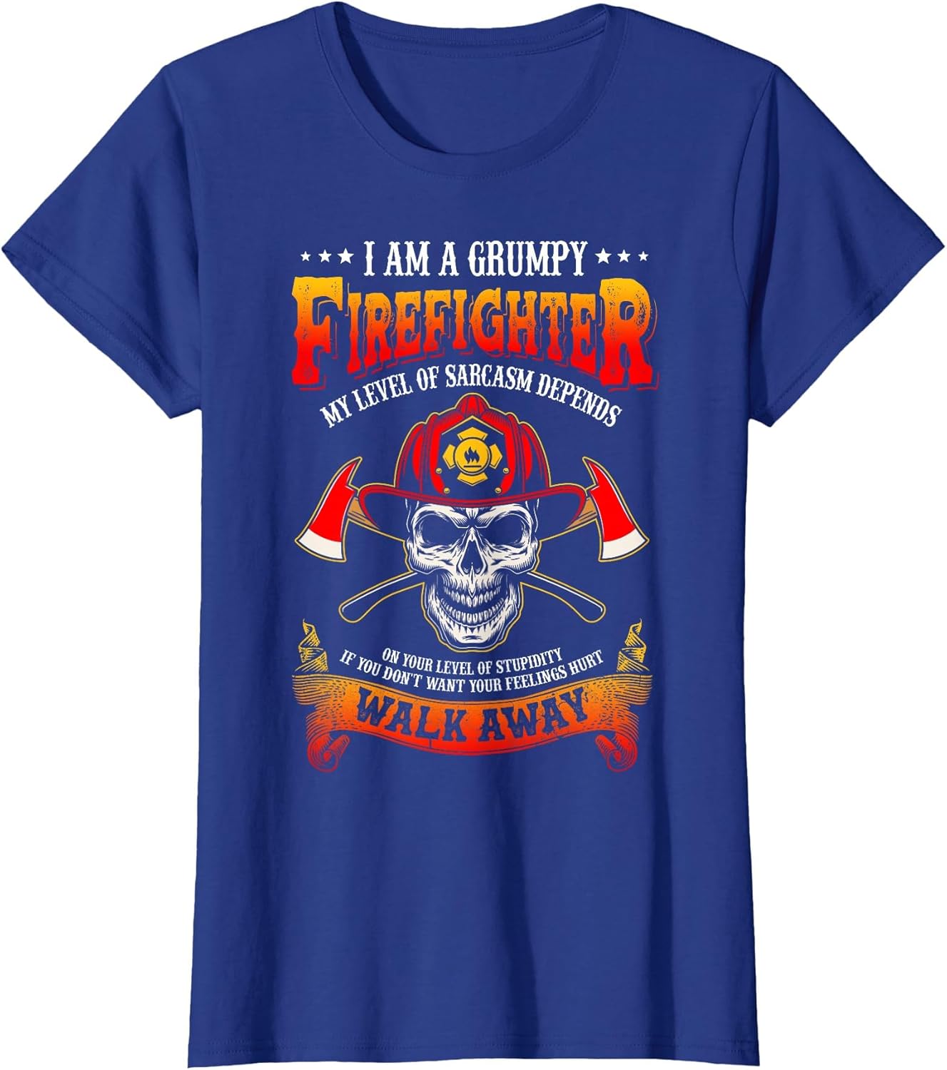 I'm A Grumpy Firefighter My Level of Sarcasm Firefighter