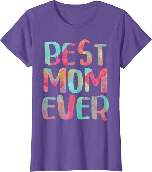 Best Mom Ever Shirt Women Mothers Day