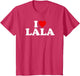 I Love Lala Design for Boy Girl Toddler Children Youth