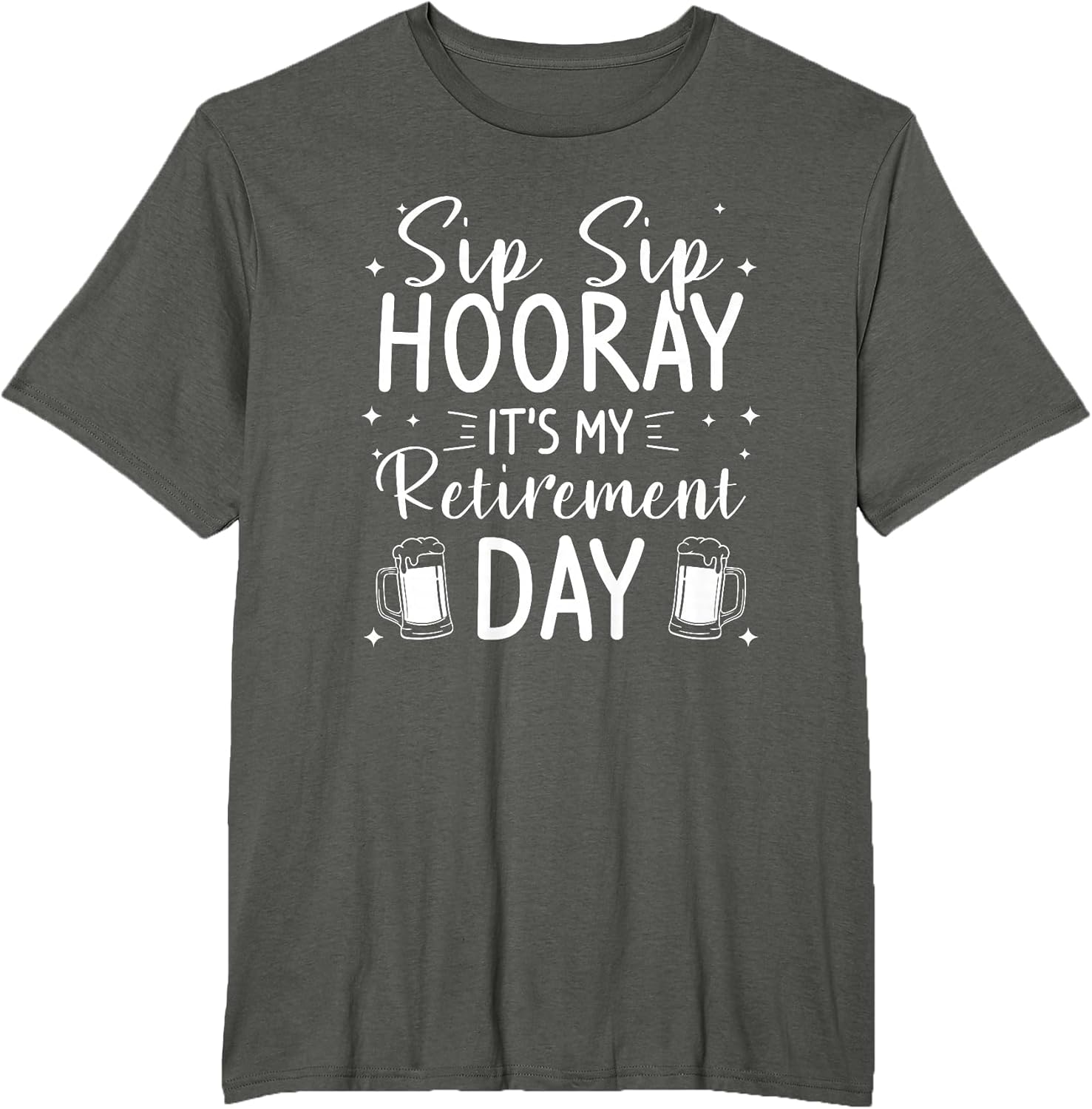 Sip Sip Hooray It's My Retirement Day