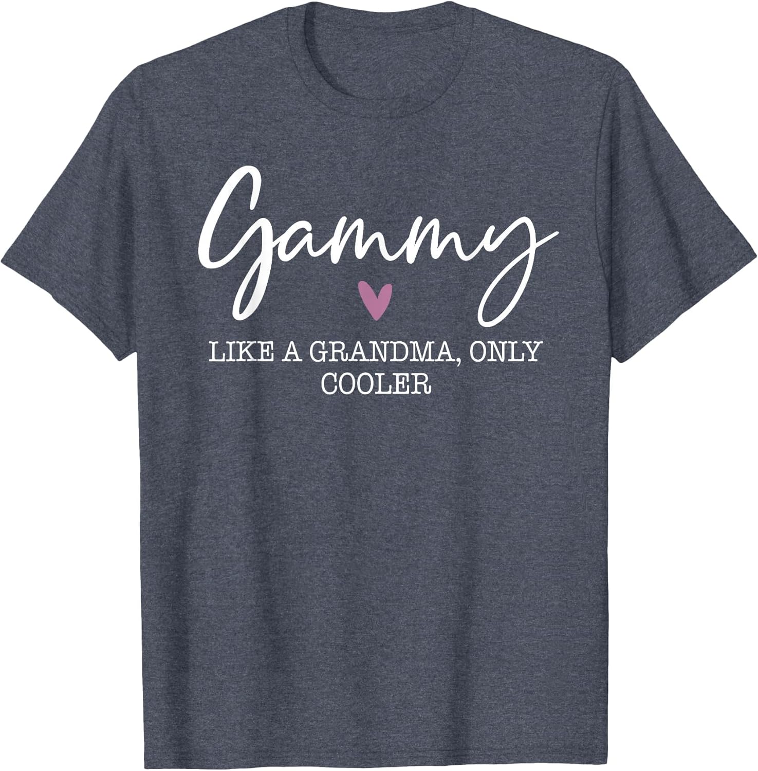 Gammy Like A Grandma Only Cooler Heart Mother's Day Gammy